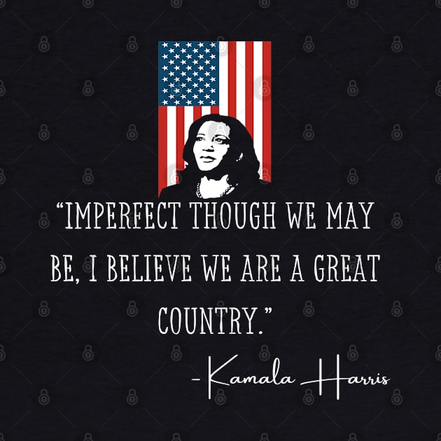 Imperfect Madam VP Harris Quote Biden Inauguration 2021 by Lone Wolf Works